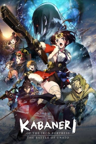 Poster image for Kabaneri of the Iron Fortress: The Battle of Unato