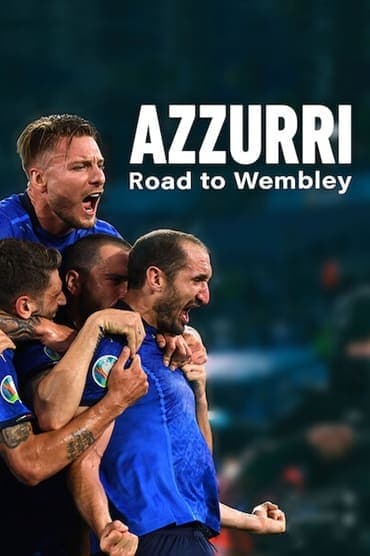 Poster image for Azzurri: Road to Wembley