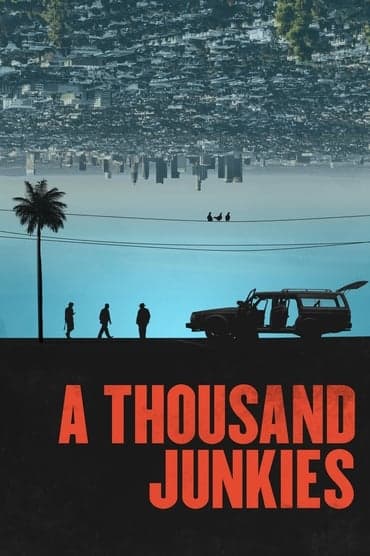 Poster image for A Thousand Junkies