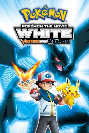 Poster image for Pokémon the Movie: White - Victini and Zekrom