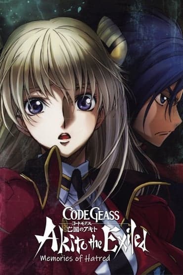 Poster image for Code Geass: Akito the Exiled 4: Memories of Hatred