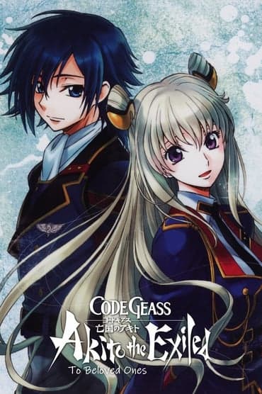 Poster image for Code Geass: Akito the Exiled 5: To Beloved Ones