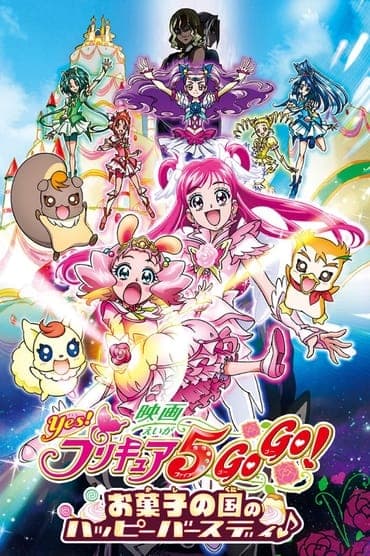 Poster image for Yes! Precure 5 Go Go! Movie: Happy Birthday in the Land of Sweets