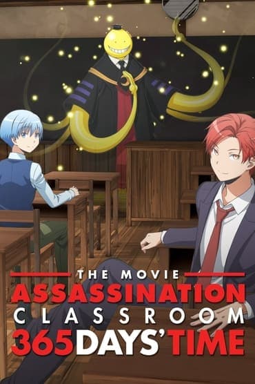 Poster image for Assassination Classroom the Movie: 365 Days' Time