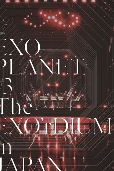 Poster image for EXO Planet #3 The EXO'rDIUM in Japan