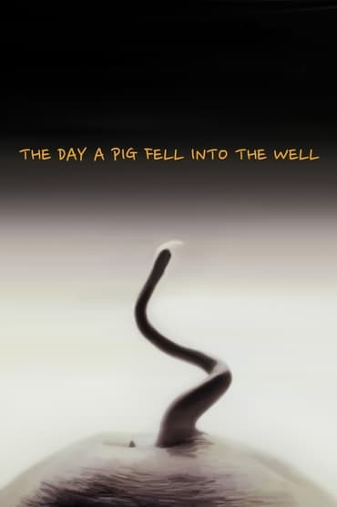 Poster image for The Day a Pig Fell Into the Well