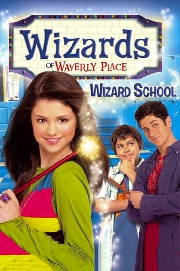 Poster image for Wizards of Waverly Place: Wizard School