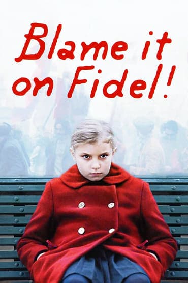 Poster image for Blame It on Fidel!