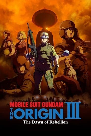 Poster image for Mobile Suit Gundam: The Origin III - Dawn of Rebellion