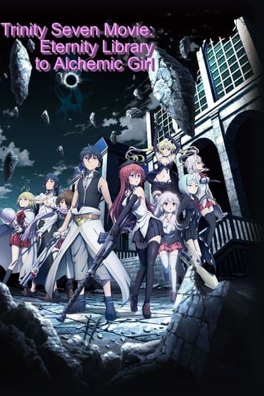 Poster image for Trinity Seven: Eternity Library & Alchemic Girl