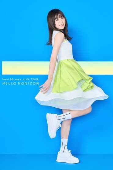 Poster image for Inori Minase LIVE TOUR 2021 HELLO HORIZON