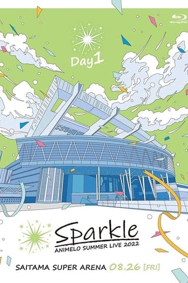 Poster image for Animelo Summer Live 2022 -Sparkle- DAY1