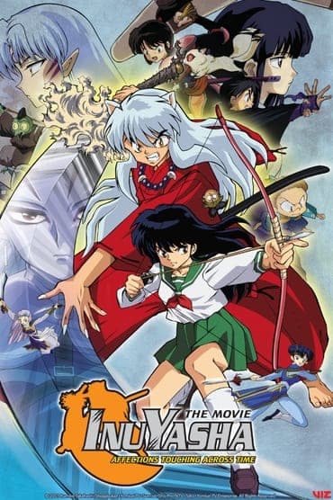 Poster image for Inuyasha the Movie: Affections Touching Across Time