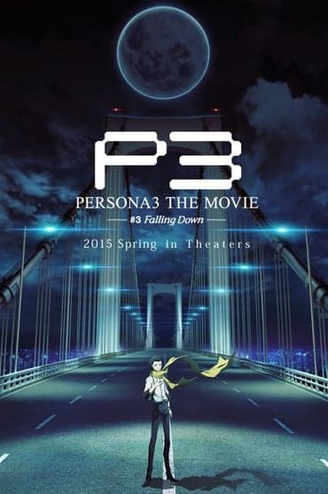 Poster image for PERSONA3 THE MOVIE #3 Falling Down