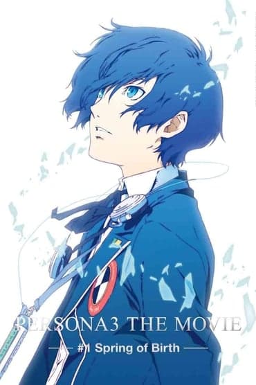 Poster image for PERSONA3 THE MOVIE #1 Spring of Birth