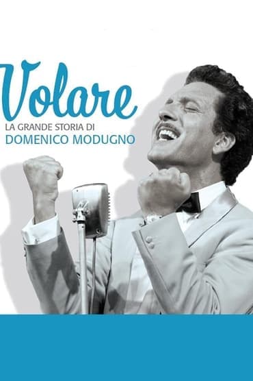 Poster image for Volare - La grande storia di Domenico Modugno