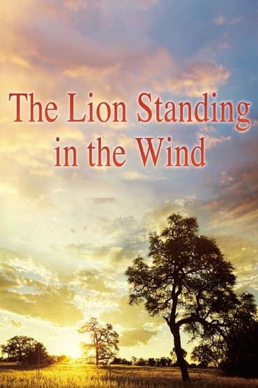 Poster image for The Lion Standing in the Wind