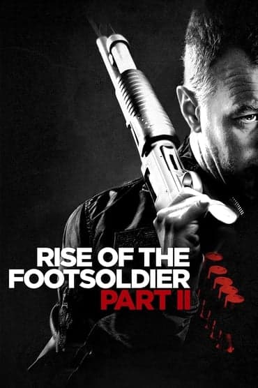 Poster image for Rise of the Footsoldier: Part II