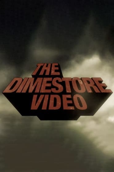 Poster image for The Dimestore Video