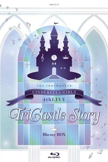 Poster image for THE IDOLM@STER CINDERELLA GIRLS 4thLIVE TriCastle Story ─Brand new Castle─