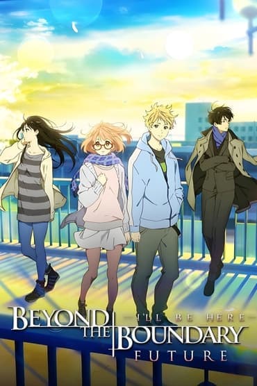 Poster image for Beyond the Boundary: I'll Be Here – Future