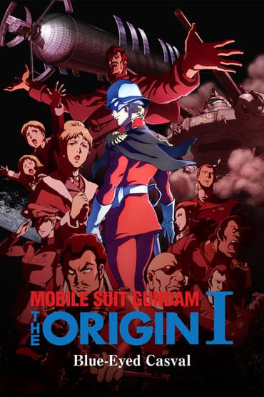 Poster image for Mobile Suit Gundam: The Origin I - Blue-Eyed Casval