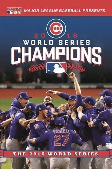 Poster image for 2016 Chicago Cubs: The Official World Series Film