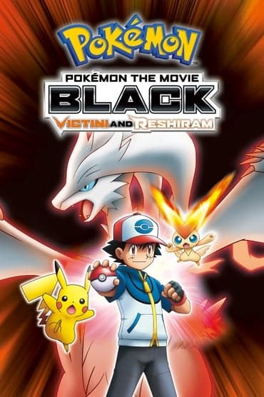 Poster image for Pokémon the Movie: Black - Victini and Reshiram