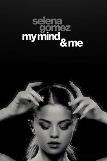 Poster image for Selena Gomez: My Mind & Me