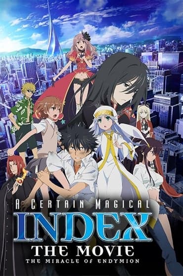 Poster image for A Certain Magical Index: The Miracle of Endymion