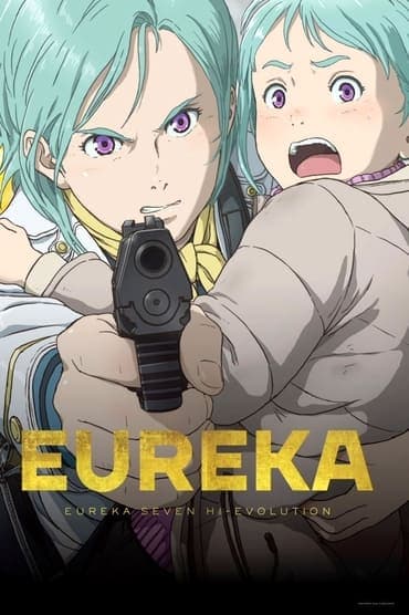 Poster image for Eureka: Eureka Seven Hi-Evolution