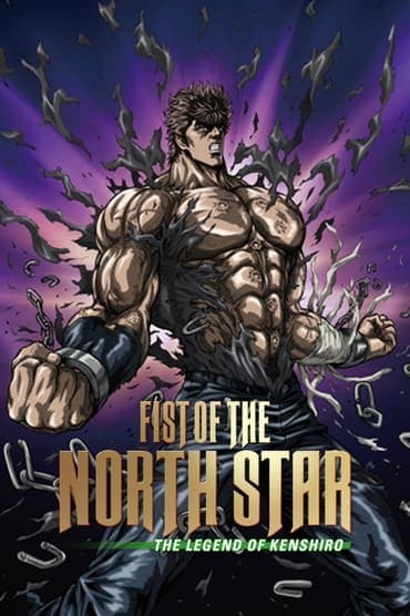 Poster image for Fist of the North Star: The Legend of Kenshiro