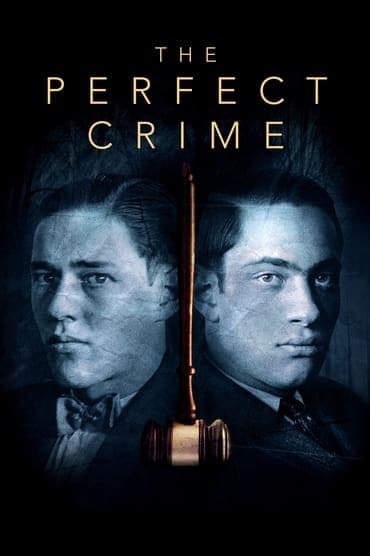 Poster image for The Perfect Crime: Leopold & Loeb