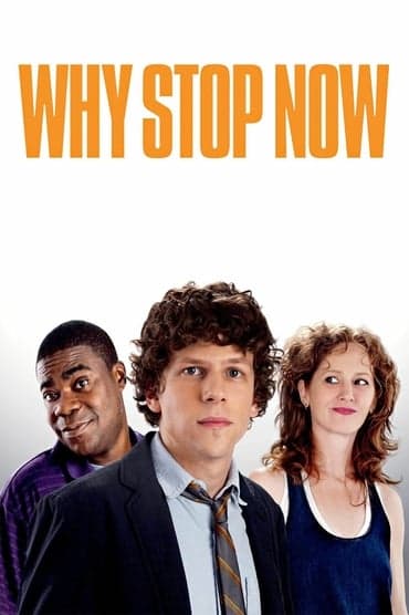 Poster image for Why Stop Now?