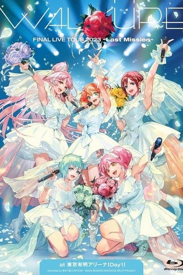 Poster image for WALKURE FINAL LIVE TOUR 2023 -Last Mission- at Tokyo Ariake Arena (Day1)