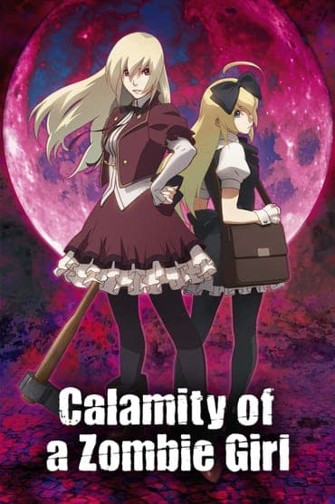 Poster image for Calamity of a Zombie Girl