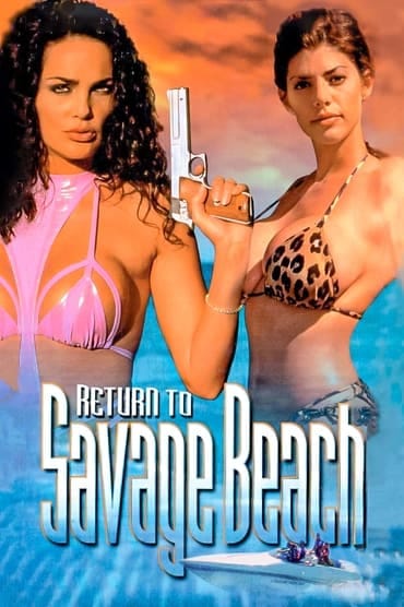 Poster image forL.E.T.H.A.L. Ladies: Return to Savage Beach