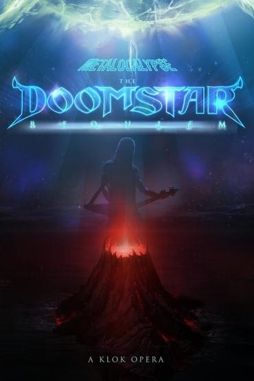 Poster image forMetalocalypse: The Doomstar Requiem - A Klok Opera