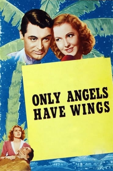 Poster image forOnly Angels Have Wings