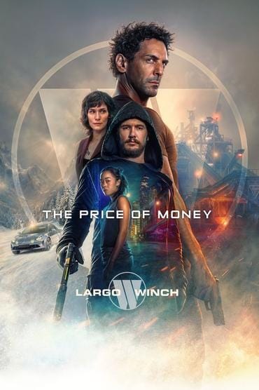 Poster image forThe Price of Money: A Largo Winch Adventure