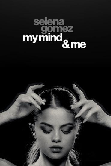 Poster image forSelena Gomez: My Mind & Me