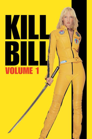 Poster image forKill Bill: Vol. 1