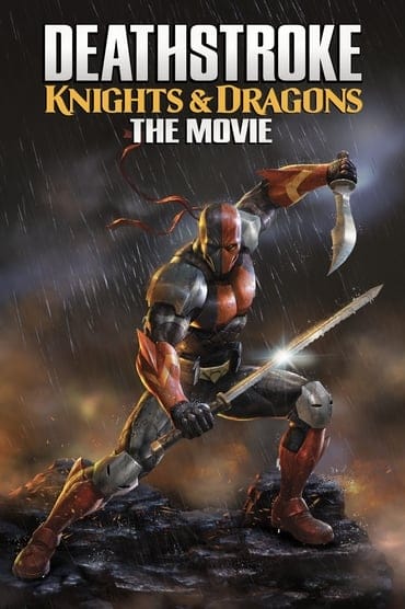 Poster image forDeathstroke: Knights & Dragons - The Movie